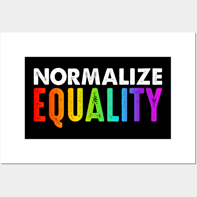 Normalize Equality - All Lives Matter Wall Art by PatelUmad